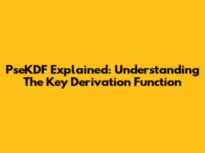 PseKDF Explained: Understanding The Key Derivation Function
