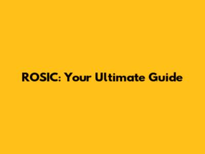 ROSIC: Your Ultimate Guide