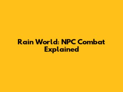Rain World: NPC Combat Explained
