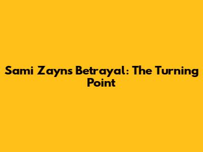 Sami Zayn's Betrayal: The Turning Point