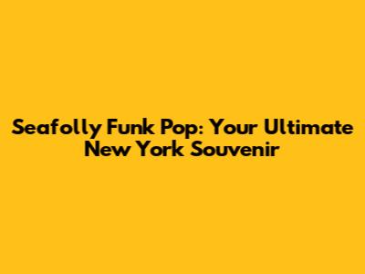 Seafolly Funk Pop: Your Ultimate New York Souvenir