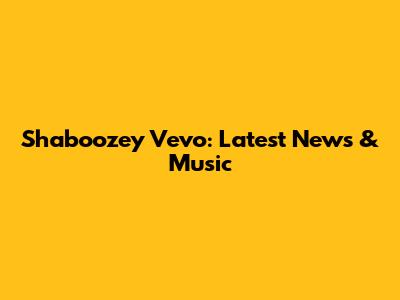 Shaboozey Vevo: Latest News & Music