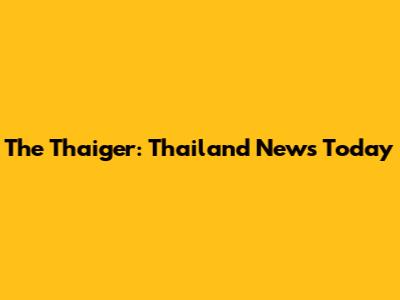 The Thaiger: Thailand News Today