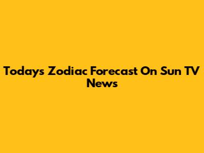 Today's Zodiac Forecast On Sun TV News