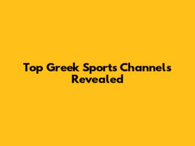 Top Greek Sports Channels Revealed