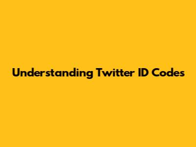 Understanding Twitter ID Codes