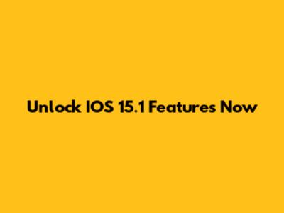 Unlock IOS 15.1 Features Now