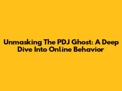 Unmasking The PDJ Ghost: A Deep Dive Into Online Behavior