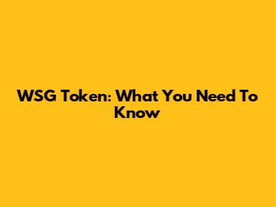 WSG Token: What You Need To Know