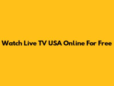 Watch Live TV USA Online For Free
