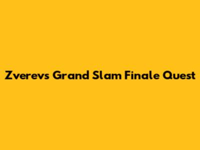 Zverev's Grand Slam Finale Quest